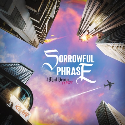 Mad Brain (Soppowful Phrase) [feat. 9soy] - Single