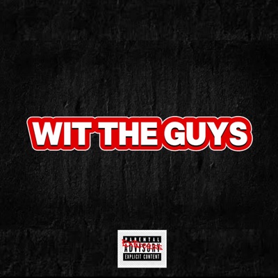 Wit The Guys - Single