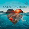 Ocean In My Heart