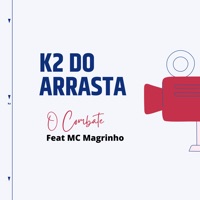 O Combate (feat. MC Magrinho) - Single - K2 Do Arrasta