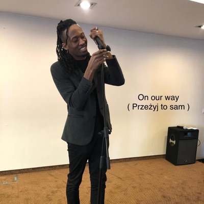 On our way (Przeżyj to sam) (feat. Jodzie & Cornex) - Single