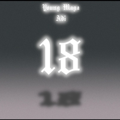 18 (feat. ADI) - Single