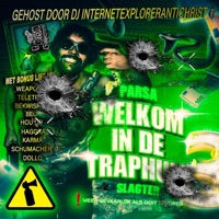 WELKOM IN DE TRAPHUIS 3 GEHOST DOOR DJ INTERNETEXPLORERANTICHRIST - Parsa