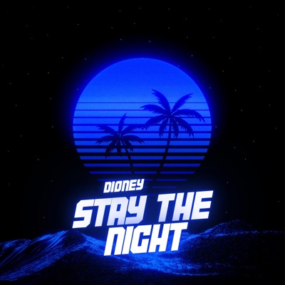 Stay The Night - Single