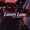 Lovers Lane (feat. Lacee) artwork