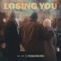 Losing you