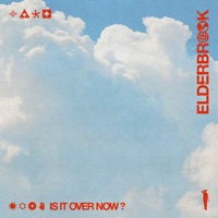Is It Over Now? - Single - Elderbrook