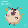 Holly Dolly "Dolly Song" (Leva's Polka) - EP - Josh Nor