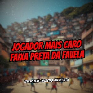 Jogador Mais Caro Faixa Preta da Favela