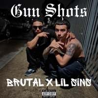 Gun Shots - Single - Lil Sins & BRUTAL