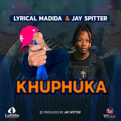 KHUPHUKA (feat. JAY SPITTER) - Single