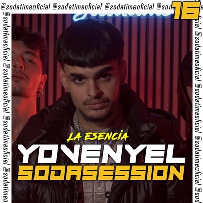 Soda Session 16 (feat. Yovenyel La esencia) - Single