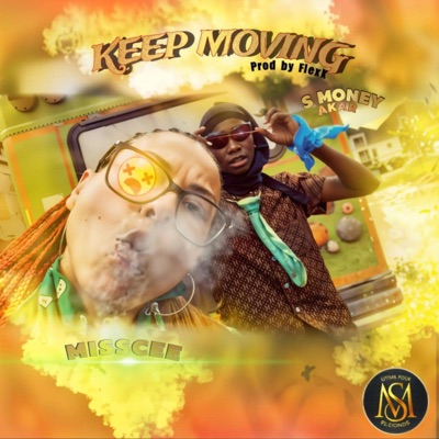 KEEP MOVING (feat. S MONEY AKAR) - Single