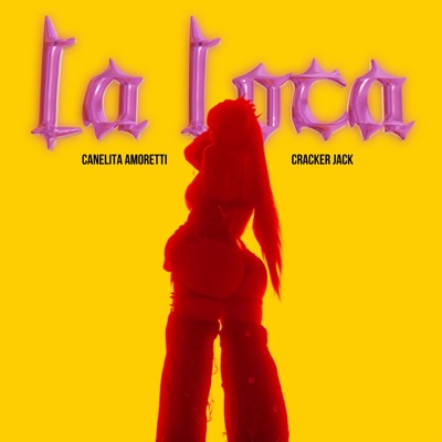 La Loca (feat. Cracker Jack) - Single