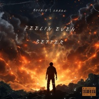 Feel Even Better (feat. Boonie) - Single - Shank