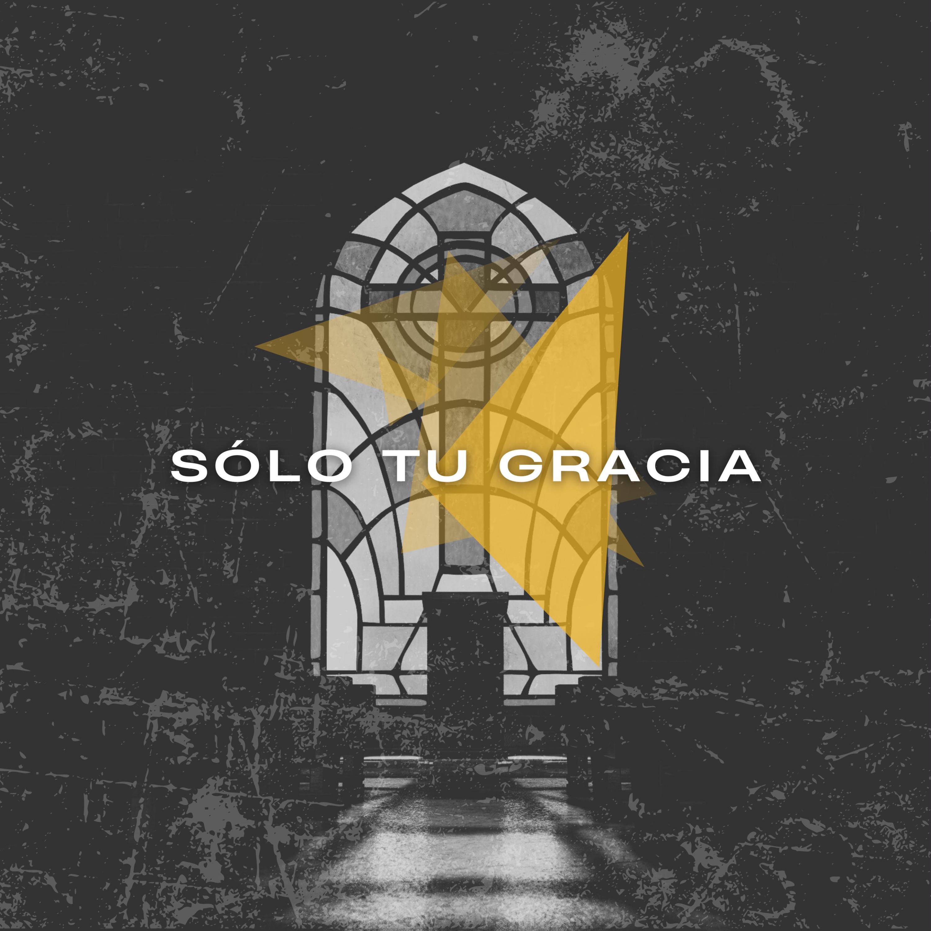 Sólo tu Gracia - Single