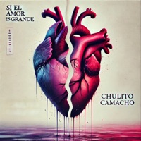 Si el Amor Es Grande - Single - Chulito Camacho