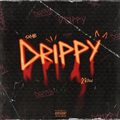Drippy (feat. 2Raw) - Single
