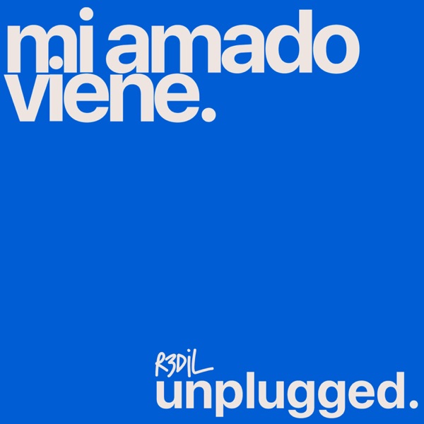 mi amado viene (unplugged)