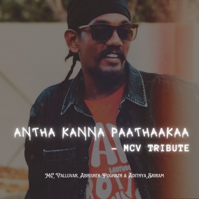 Antha Kanna Paathaakaa - MCV Tribute - Single