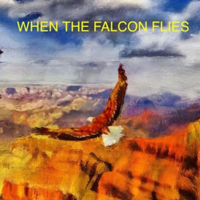 When the Falcon Flies - EP
