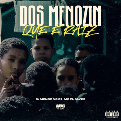 Dos Menorzin Que É Raiz - Single
