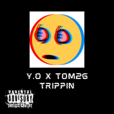 Trippin (feat. Tom2G) - Single