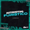 Automotivo Furistico - Single