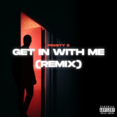 Get In With Me (Remix) - Single