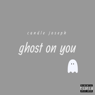 Ghost on You - Single