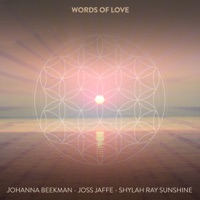 Words of Love (feat. Shylah Ray Sunshine) - Single - Johanna Beekman & Joss Jaffe