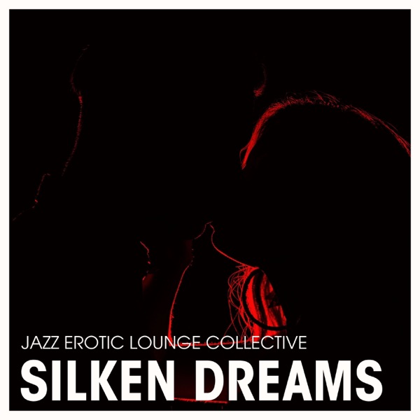 Silken Dreams: Love Jazz