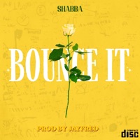BOUNCE IT - Single - Shabba