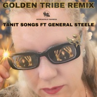 Golden tribe (Remix) - Single - TaniT songs & General Steele