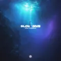 Slow Dive