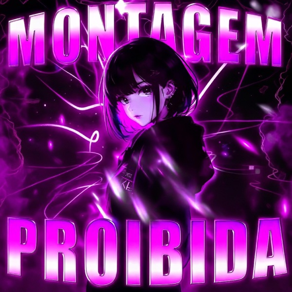MONTAGEM PROIBIDA - Single