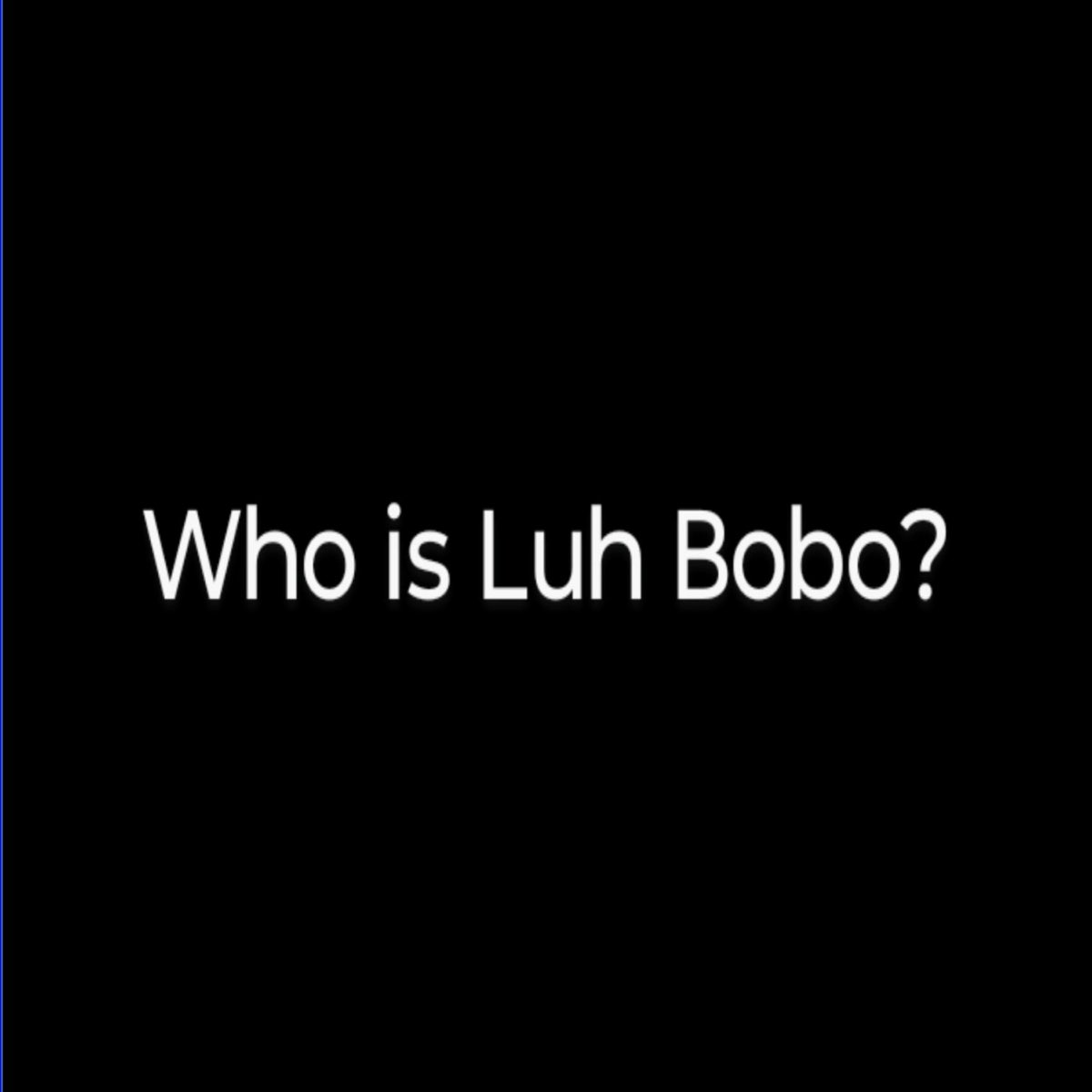 ‎Who is Luh Bobo? Single Album by Kru Apple Music