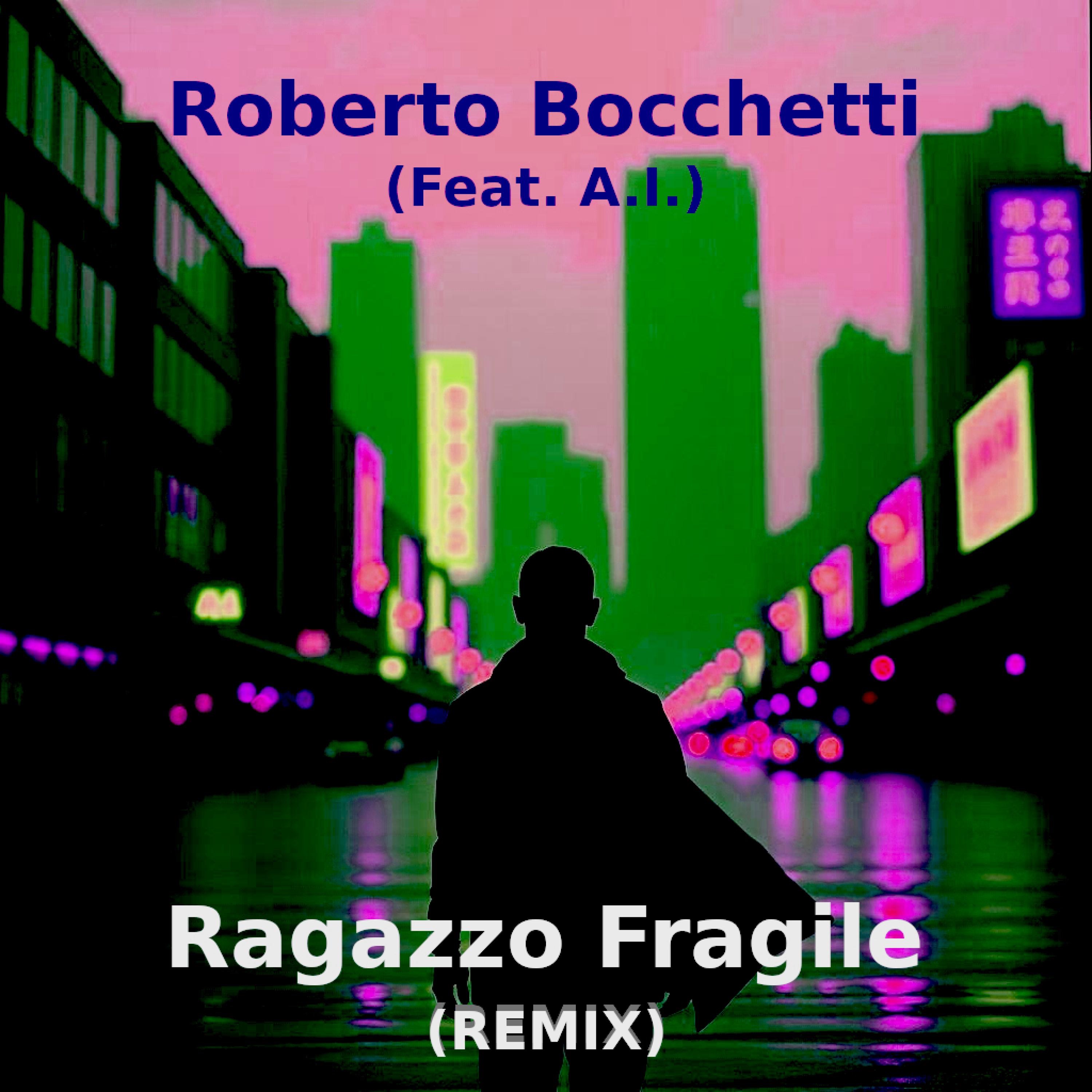 Ragazzo Fragile (Remix) - Single