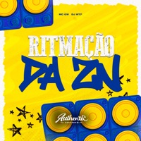 Ritmação da Zn (feat. MC GW) - Single - DJWT7