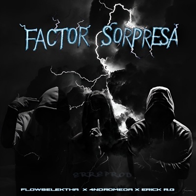 Factor sorpresa (feat. Erick R.G & 4ndromeda) - Single