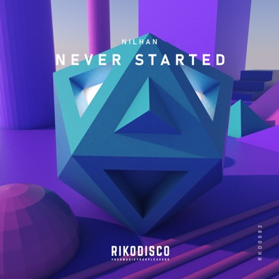 Never Started - Single