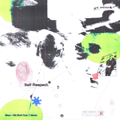 Self Respect (feat. Vile Murk & T Morza) - Single