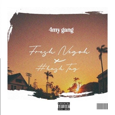 For My Gvng (feat. Hashtagfromthec) - Single