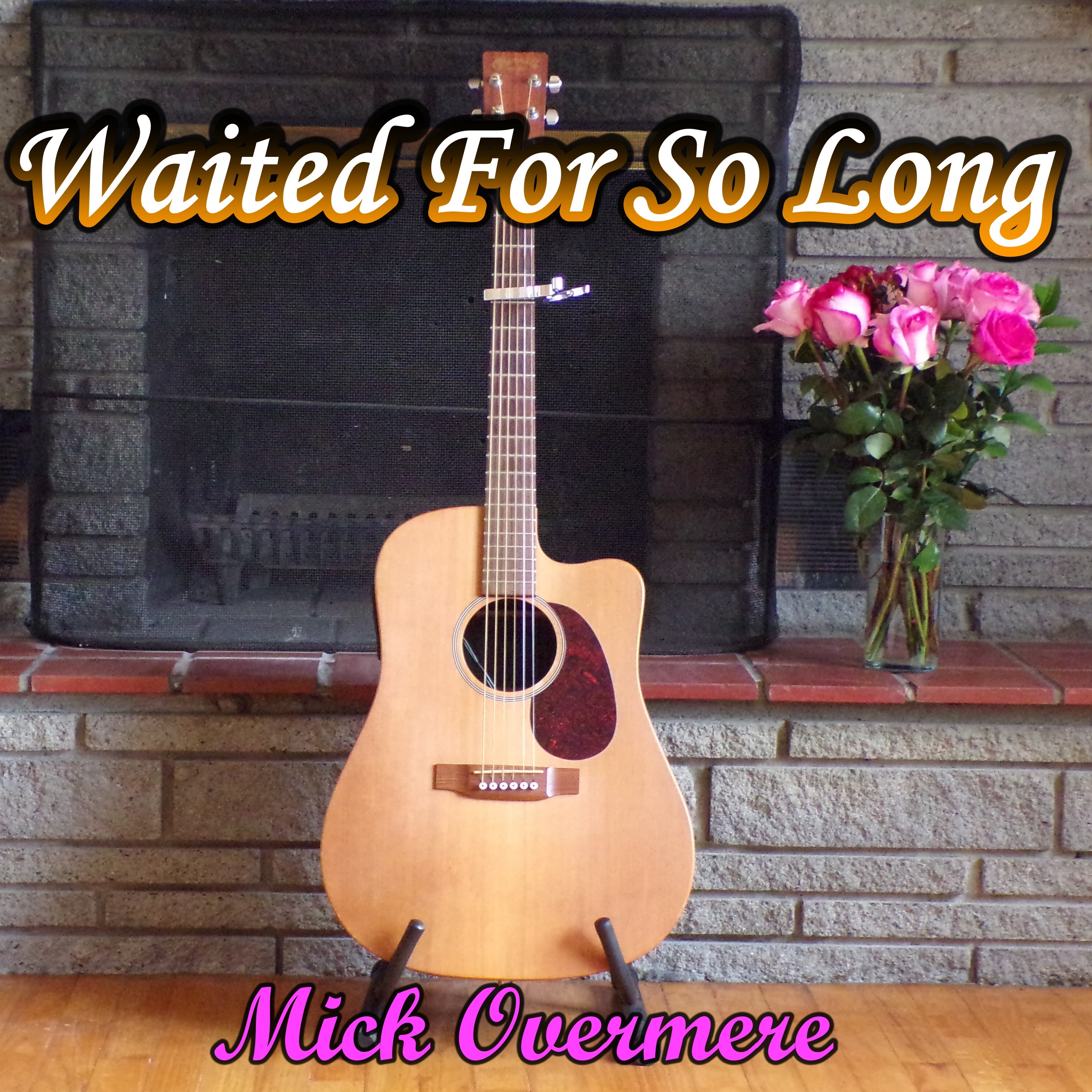 Waited For So Long