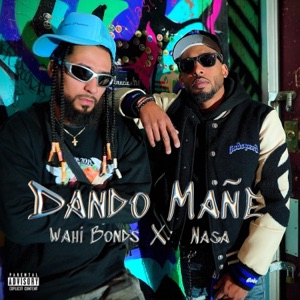 Dando Mañe (feat. Wahi Bonds)