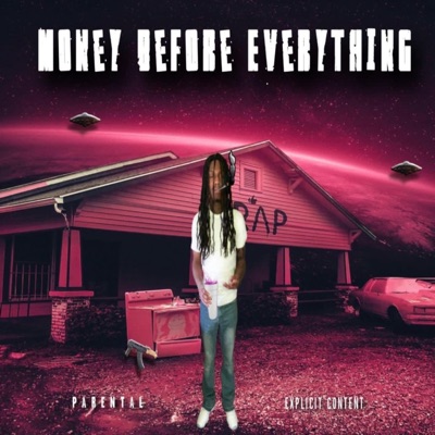 MONEY BEFORE EVERYTHING