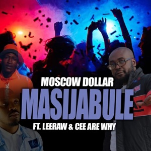 Masijabule (feat. Leeraw & Cee Are Why)
