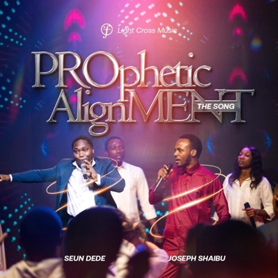 PROphetic AlignMENT (feat. Seun Dede) - EP