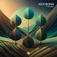Fullness - Single - Kick Bong