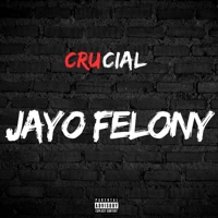 Crucial - Single - Jayo Felony